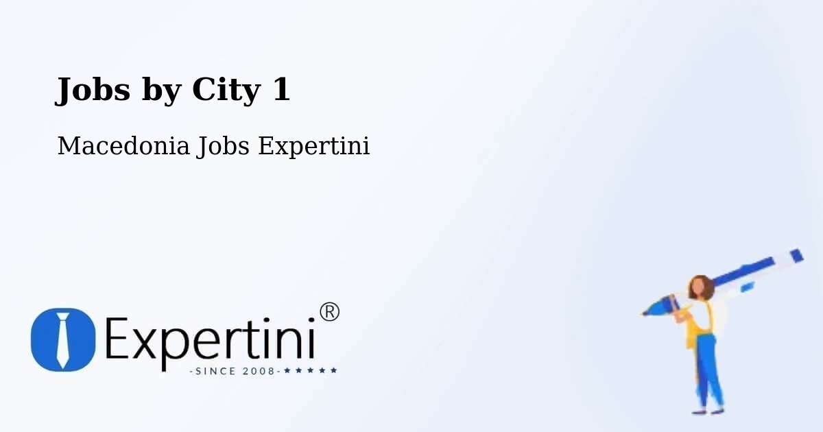 City Jobs in Macedonia - Expertini