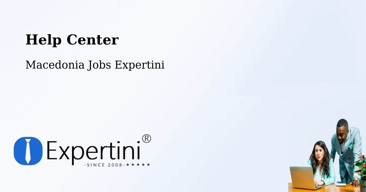Help Center – Markov Grad - Macedonia Jobs Expertini
